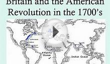 Britain and the American Revolution in the 1700 s